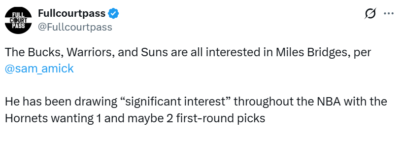 勇士等多队追求布里奇斯!黄蜂要价1-2个首轮 库明加大概率成筹码